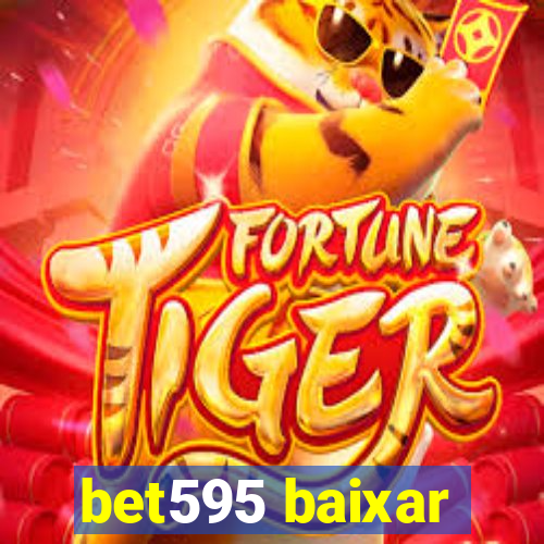 bet595 baixar